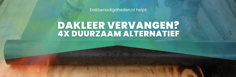 Dakleer vervangen? Dit zijn 4 duurzame alternatieven